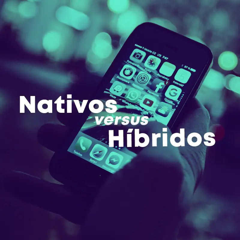 Nativos versus híbridos